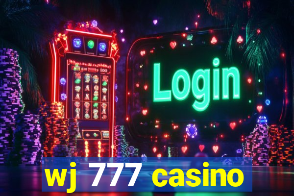 wj 777 casino